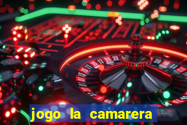 jogo la camarera para celular